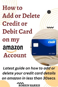 Cover How to Add Credit Or Debit Card on my Amazon Account