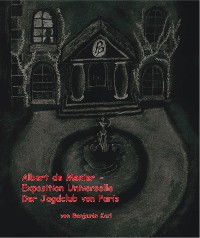 Cover Albert de Menier - Exposition Universelle Der Jagdclub von Paris