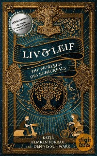 Cover Liv & Leif. Die Wurzeln des Schicksals
