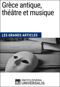 Cover Grèce antique, théâtre et musique