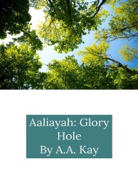 Cover Aaliayah: Glory Hole