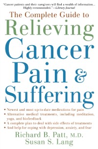 Cover Complete Guide to Relieving Cancer Pain and Suffering