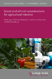 Cover Social and ethical considerations for agricultural robotics