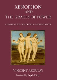 Cover Xenophon and the Graces of Power