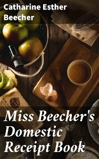Cover Miss Beecher's Domestic Receipt Book