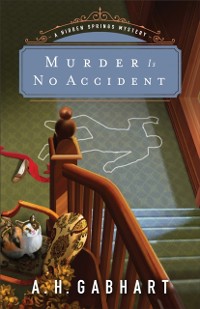 Cover Murder Is No Accident (The Hidden Springs Mysteries Book #3)