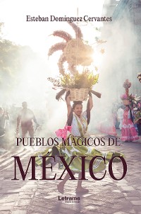 Cover Pueblos mágicos de México