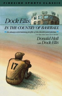Cover Dock Ellis in the Country of Baseball