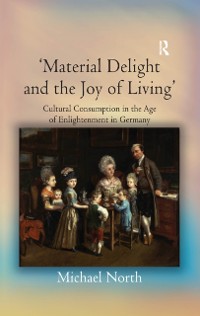 Cover ''Material Delight and the Joy of Living''