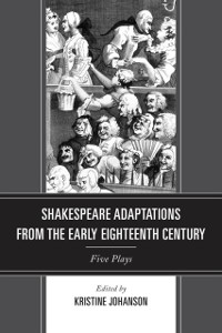 Cover Shakespeare Adaptations from the Early Eighteenth Century