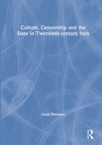 Cover Culture, Censorship and the State in Twentieth-century Italy