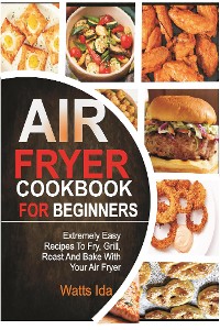 Cover Air Fryer Cookbook for beginners
