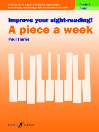 Cover Improve your sight-reading! A Piece a Week Piano Grade 4