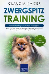 Cover Zwergspitz Training – Hundetraining für Deinen Zwergspitz