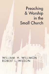 Cover Preaching and Worship in the Small Church
