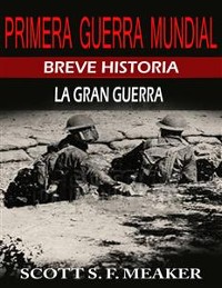 Cover Breve historia de la Primera Guerra Mundial. La Gran Guerra.