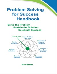 Cover Problem Solving for Success Handbook: Solve the Problem - Sustain the Solution - Celebrate Success