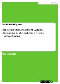 Cover Arbeitsschutzmanagement-Systeme. Anpassung an die Bedürfnisse eines Unternehmens