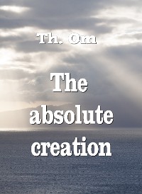 Cover The absolute creation