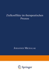 Cover Zielkonflikte im therapeutischen Prozess