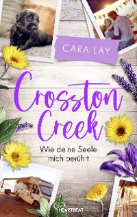 Cover Crosston Creek - Wie deine Seele mich berührt