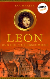 Cover Leon und die Teufelsschmiede - Band 3