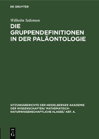 Cover Die Gruppendefinitionen in der Paläontologie
