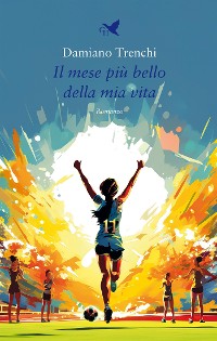 Cover Il mese più bello della mia vita