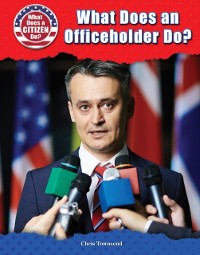 Cover What Does an Officeholder Do?