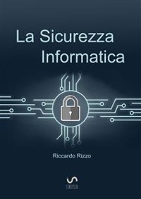 Cover La Sicurezza Informatica