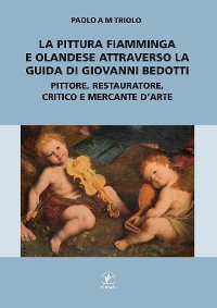 Cover La pittura fiamminga e olandese attraverso la guida di Giovanni Bedotti.
