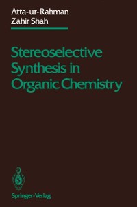 Cover Stereoselective Synthesis in Organic Chemistry