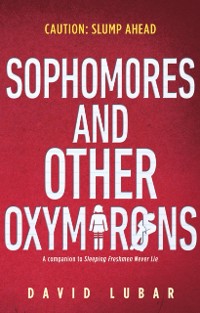 Cover Sophomores and Other Oxymorons