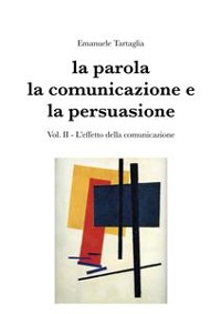 Cover La parola, la comunicazione e la persuasione. Volume 2