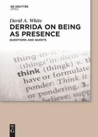 Cover Derrida on Being as Presence
