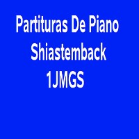 Cover Partituras De Piano Shiastemback 1JMGS