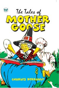 Cover The Tales of Mother Goose