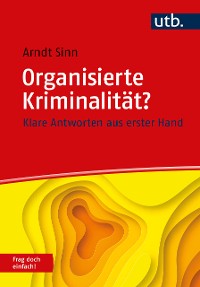 Cover Organisierte Kriminalität? Frag doch einfach!