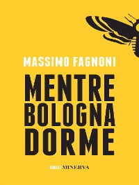 Cover Mentre Bologna dorme