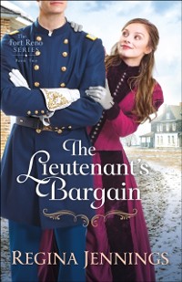 Cover Lieutenant's Bargain (The Fort Reno Series Book #2)