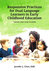 Cover Responsive Practice for Dual Language Learners in Early Childhood Education