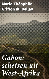 Cover Gabon: schetsen uit West-Afrika