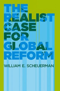Cover The Realist Case for Global Reform