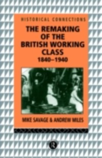Cover Remaking of the British Working Class, 1840-1940