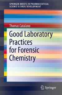 Cover Good Laboratory Practices for Forensic Chemistry