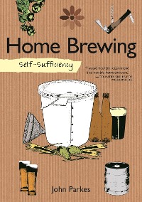 Cover Self-Sufficiency: Home Brewing