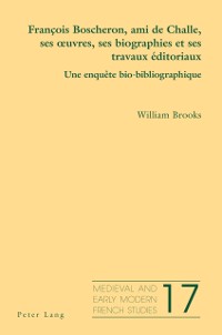Cover François Boscheron, ami de Challe, ses œuvres, ses biographies et ses travaux éditoriaux