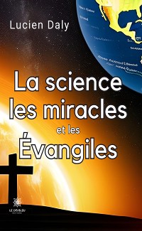 Cover La science les miracles et les évangiles