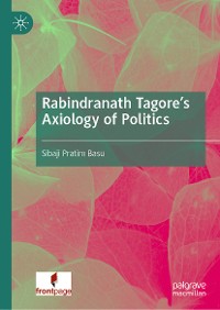 Cover Rabindranath Tagore's Axiology of Politics