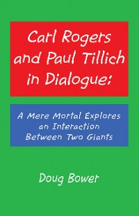 Cover Carl Rogers and Paul Tillich in Dialogue: